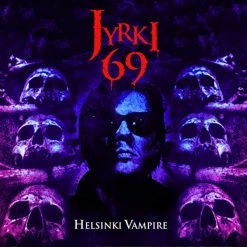 Buy ✔️ Jyrki 69 - Helsinki Vampire Vinyl | Metal Vinyl LPs 😀