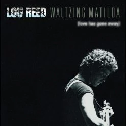 Brand new ✔️ Lou Reed ‎- Waltzing Matilda Love Has Gone Away Vinyl | Rock Vinyl LPs 🎁