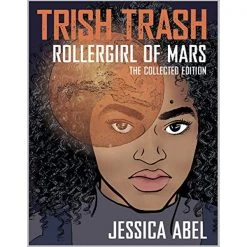 Best Pirce ✨ Trish Trash: Rollergirl of Mars Omnibus by Jessica Abel (Hardcover, 2018) | Graphic Novels 🎁