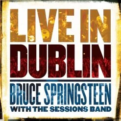 Deals 🌟 Bruce Springsteen With The Sessions Band ‎– Live In Dublin Vinyl | Rock Vinyl LPs 🥰