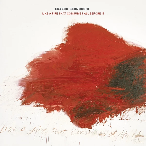 New đ Eraldo Bernocchi ââ Like A Fire That Consumes All Before It Vinyl | Dance Vinyl LPs đ