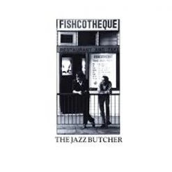 Wholesale ⭐ The Jazz Butcher ‎– Fishcotheque Vinyl | Rock Vinyl LPs 👍
