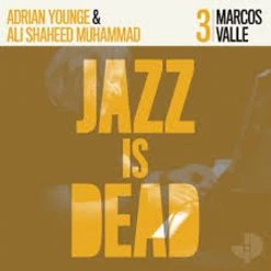 Best reviews of 👍 Marcos Valle / Adrian Younge & Ali Shaheed Muhammad ‎– Jazz Is Dead 3 Vinyl | Jazz Vinyl LPs 🧨