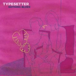 Deals ❤️ Typesetter - Nothing Blues Vinyl | Rock Vinyl LPs 💯