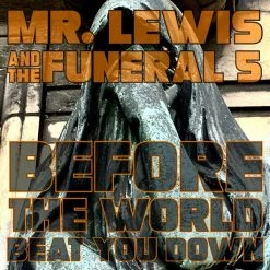 Deals 🤩 Mr. Lewis And The Funeral 5 - Before The World Beat You Down Vinyl | Rock Vinyl LPs ✨
