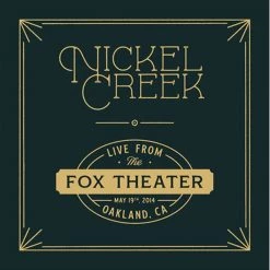 Discount ✔️ Nickel Creek - Live From The Fox Theater Vinyl | Folk Vinyl LPs ⭐