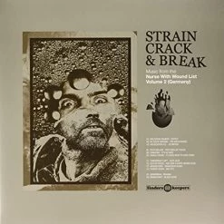Best reviews of 🤩 Various Artists - Strain Crack & Break: Music From The Nurse With Wound List Volume Two (Germany) Vinyl | Dance Vinyl LPs 🧨