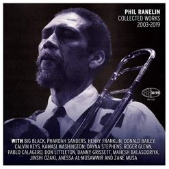 Brand new ⭐ Phil Ranelin - Collected Works 2003-2019 Vinyl | Jazz Vinyl LPs 👏