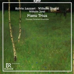 Deals 🥰 Thomas Christian Ensemble - Sylvio Lazzari/Wilhelm Kienzl/Wilhelm Jeral: Piano Trios CD | Classical CDs 🤩