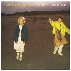 Buy ⌛ Aoife O'Donovan - In The Magic Hour Vinyl | Rock Vinyl LPs 👍
